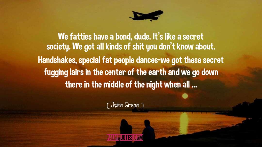 Secret Society quotes by John Green