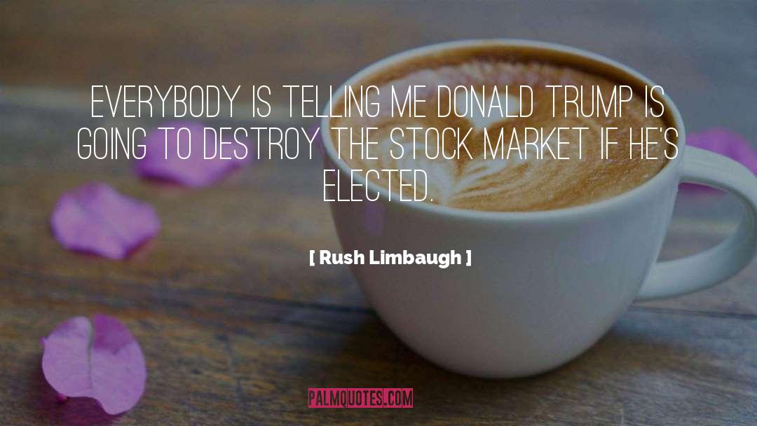 Secret Telling quotes by Rush Limbaugh