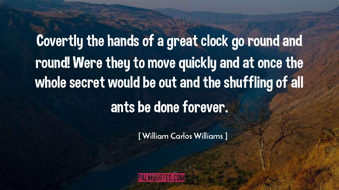 Secret Telling quotes by William Carlos Williams