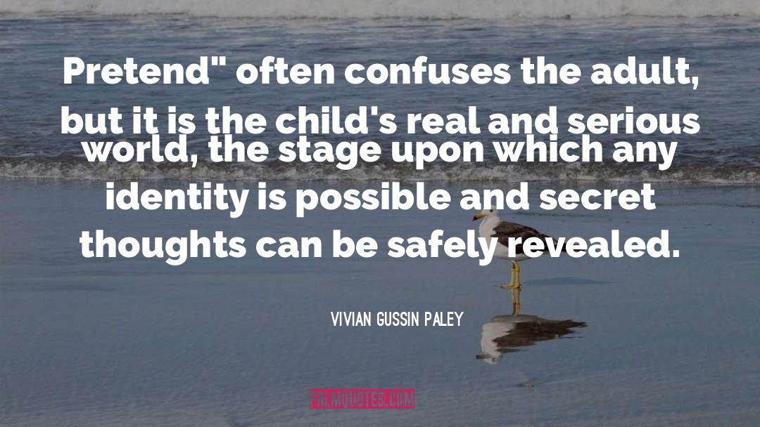 Secret Thoughts quotes by Vivian Gussin Paley