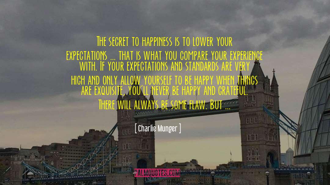 Secret To Happiness quotes by Charlie Munger