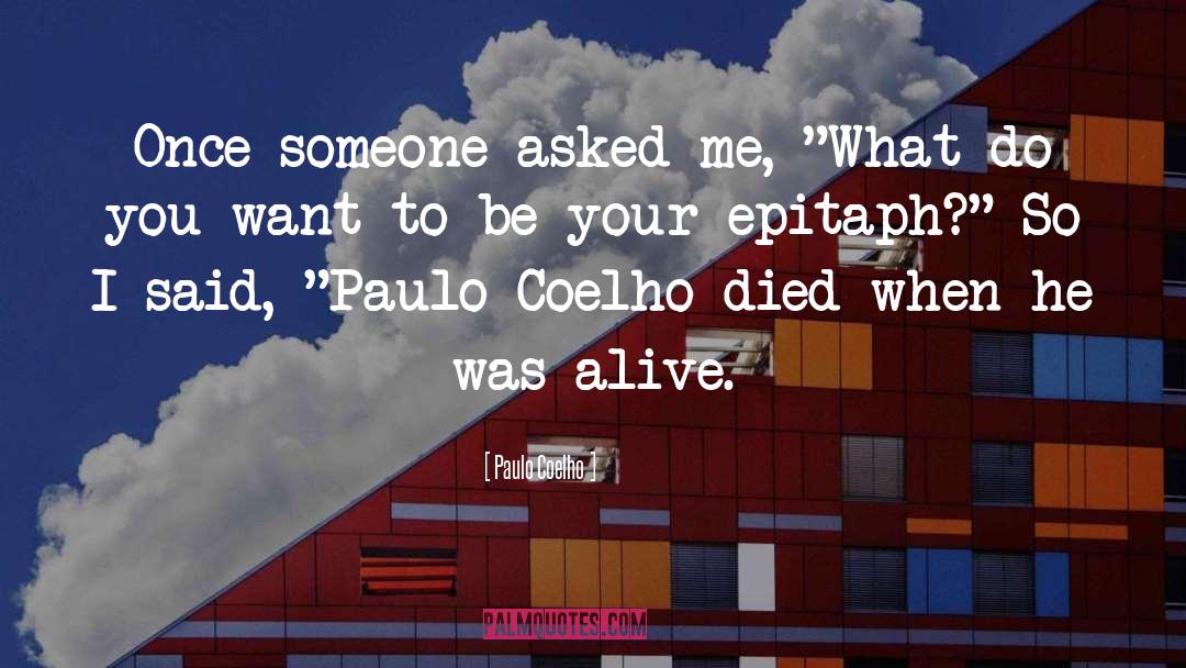 Secret To Life quotes by Paulo Coelho