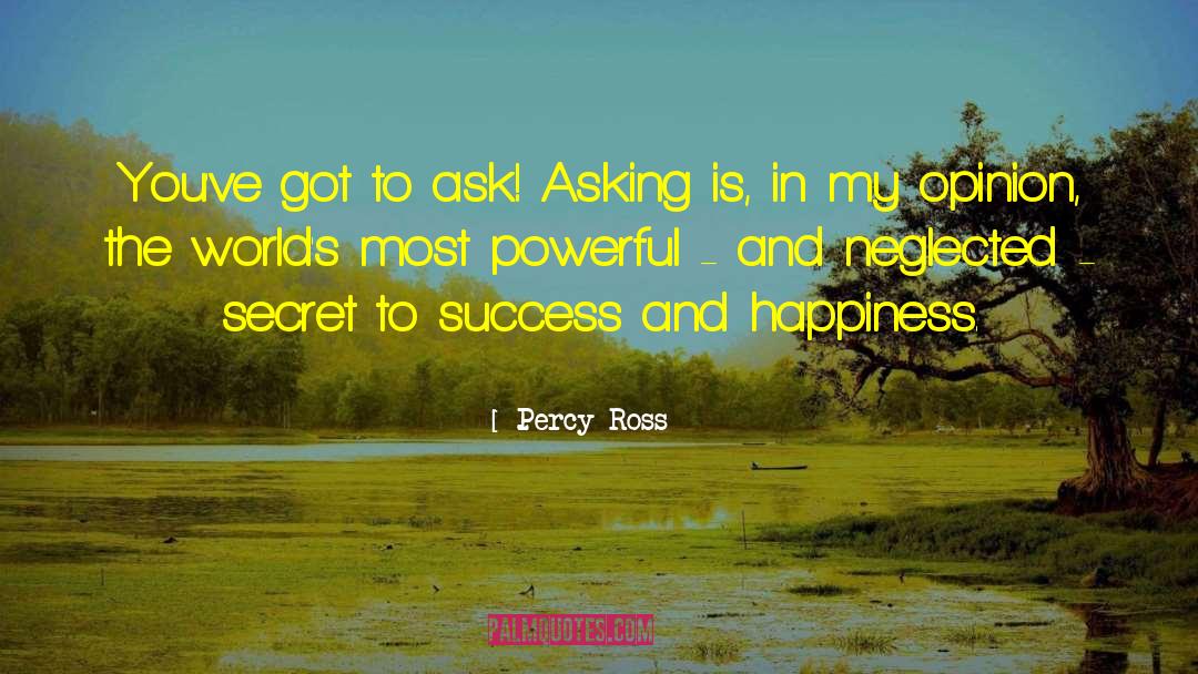 Secret To Success quotes by Percy Ross