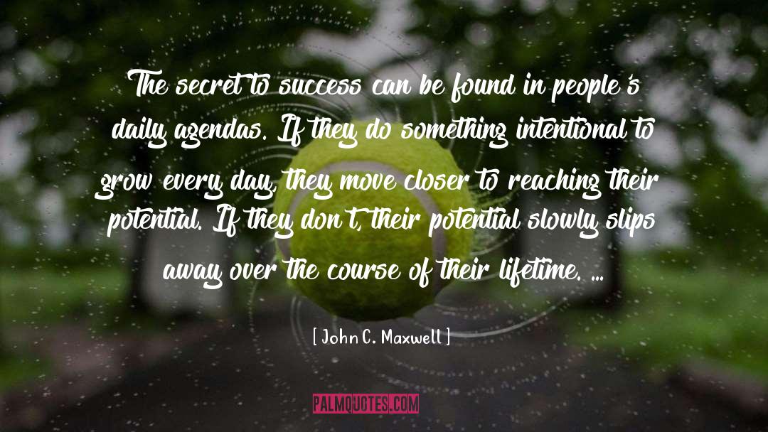 Secret To Success quotes by John C. Maxwell