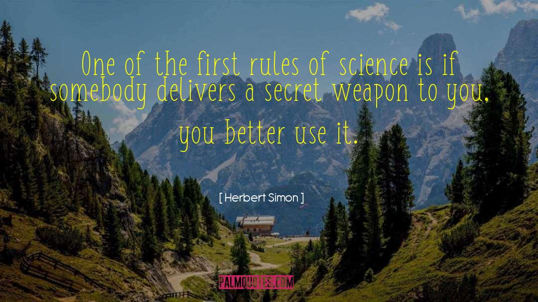Secret Weapon quotes by Herbert Simon