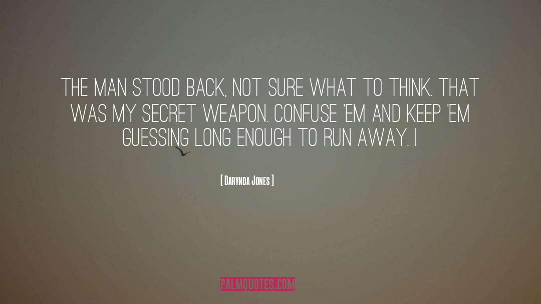 Secret Weapon quotes by Darynda Jones