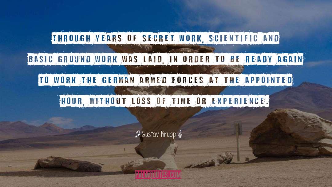 Secret Work quotes by Gustav Krupp