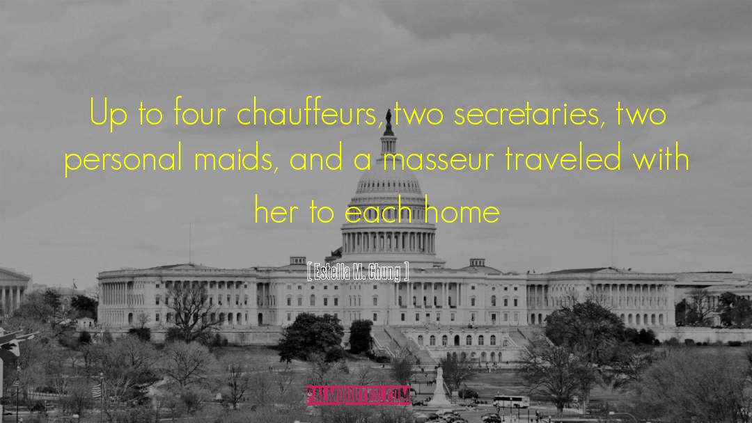 Secretaries quotes by Estella M. Chung