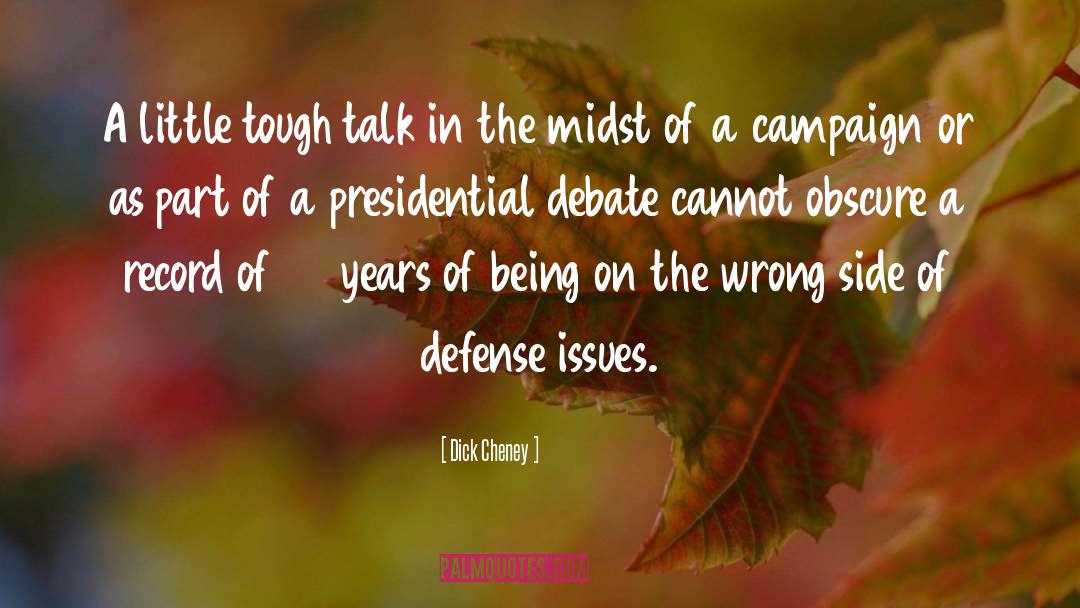 Secretary Of Defense quotes by Dick Cheney