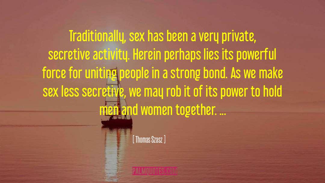 Secretive quotes by Thomas Szasz