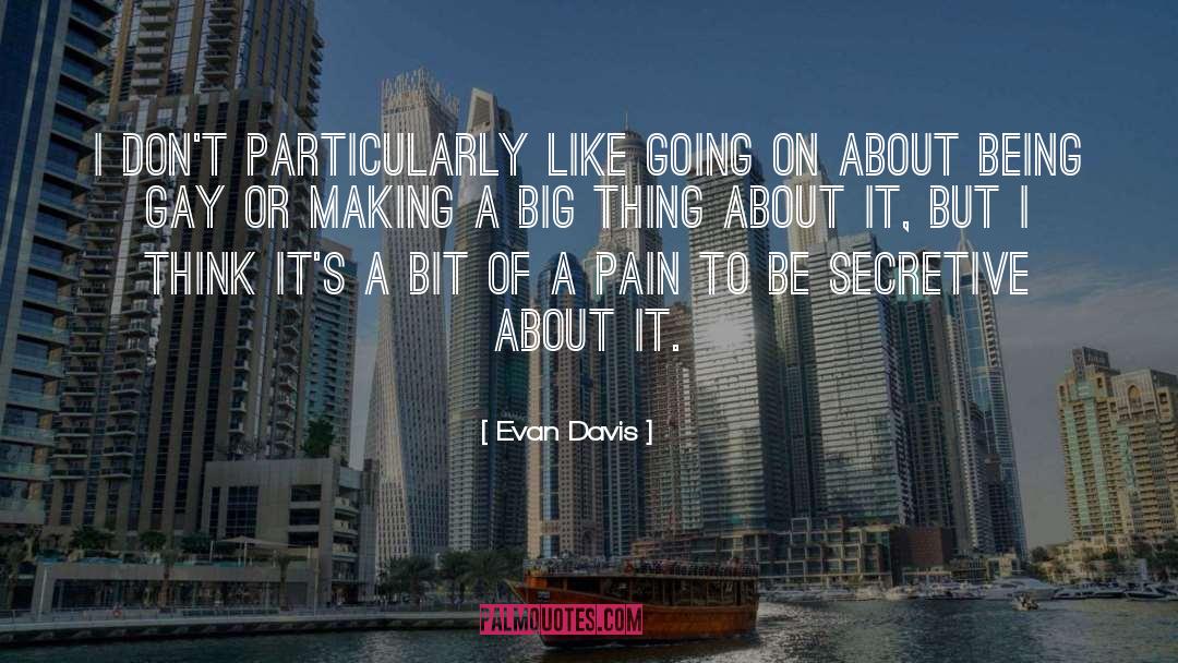 Secretive quotes by Evan Davis