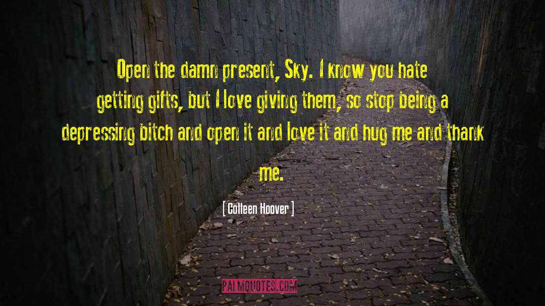 Secretly Hate quotes by Colleen Hoover