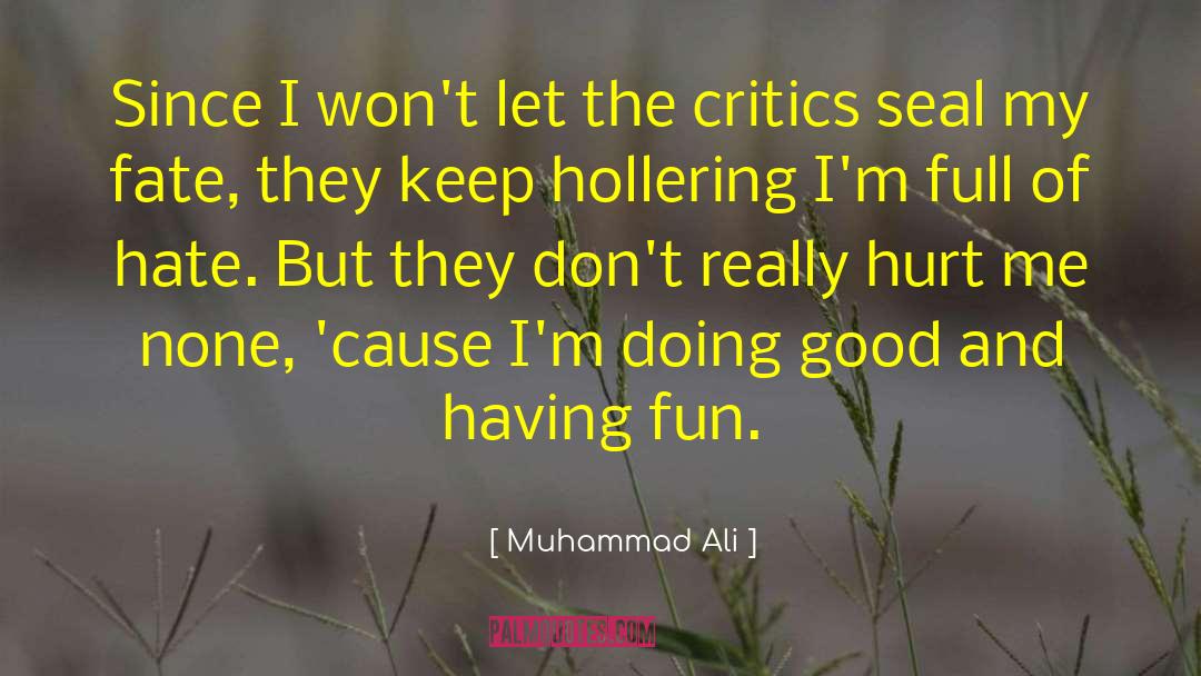 Secretly Hate quotes by Muhammad Ali