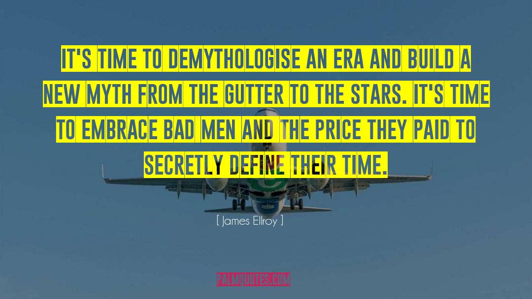 Secretly quotes by James Ellroy
