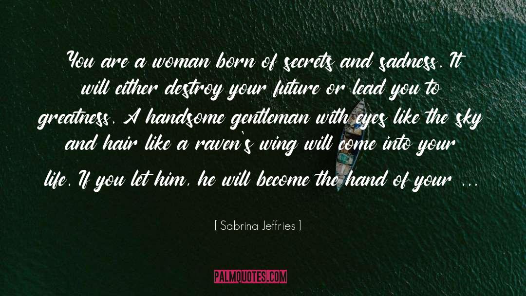 Secrets And Lies quotes by Sabrina Jeffries