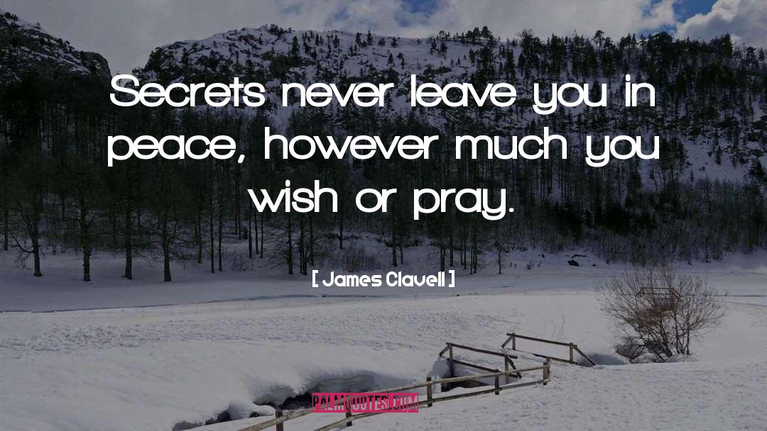 Secrets And Peace quotes by James Clavell