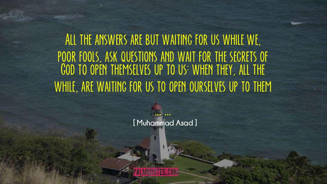 Secrets And Peace quotes by Muhammad Asad