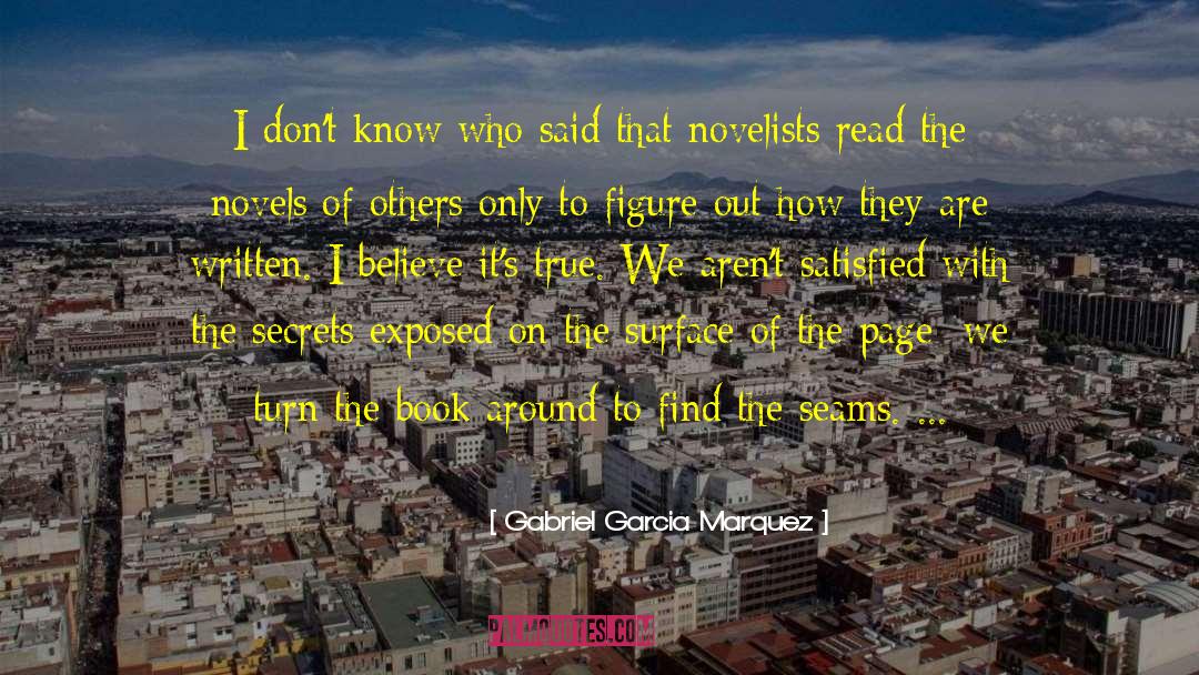Secrets Exposed quotes by Gabriel Garcia Marquez