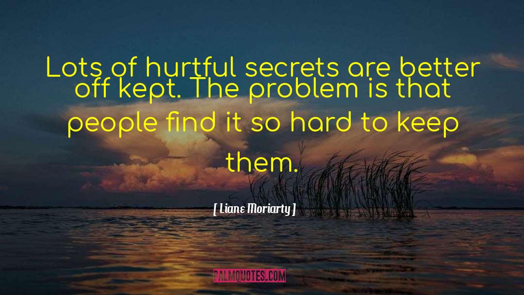 Secrets Exposed quotes by Liane Moriarty