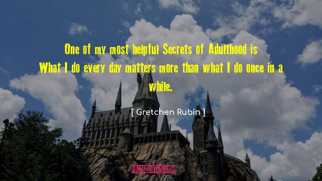 Secrets In Macbeth quotes by Gretchen Rubin