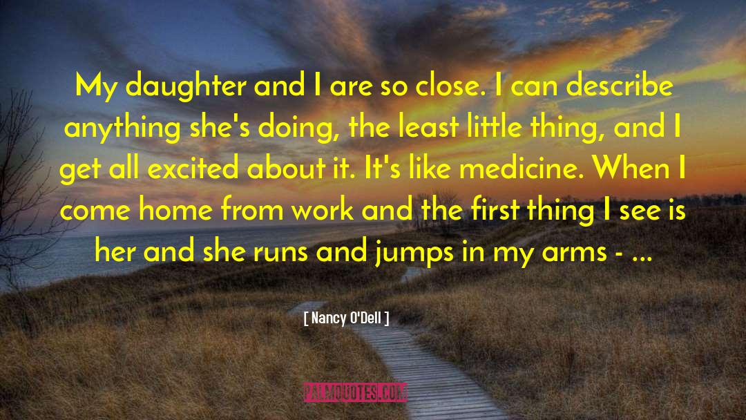 Secrets Of A First Daughter quotes by Nancy O'Dell