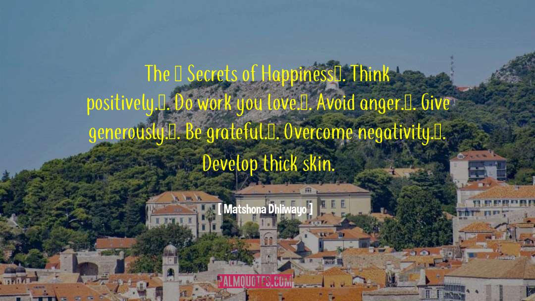 Secrets Of Happiness quotes by Matshona Dhliwayo