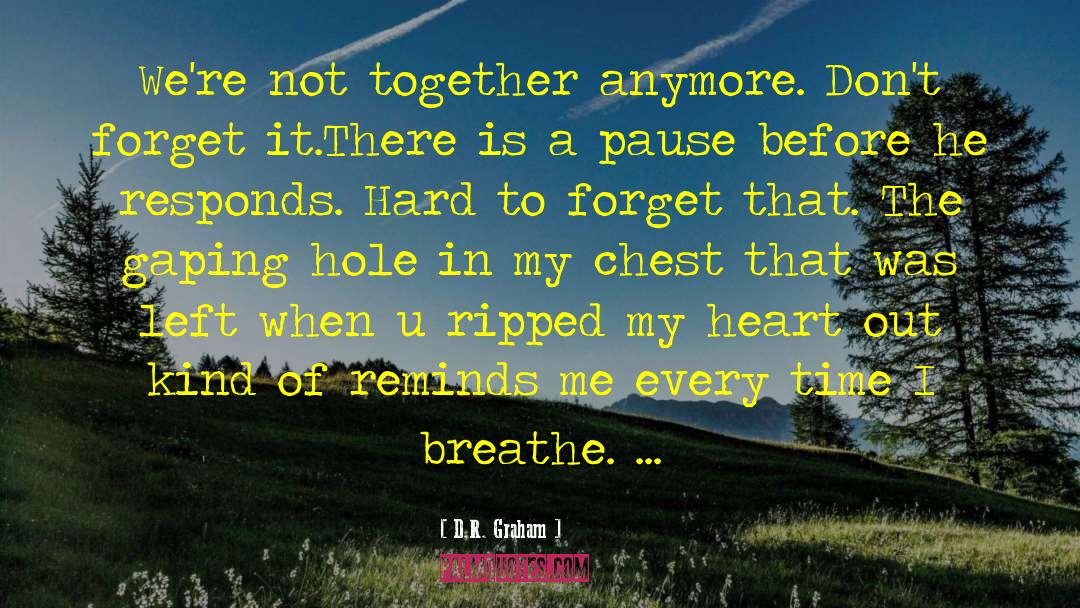Secrets Of My Heart quotes by D.R. Graham