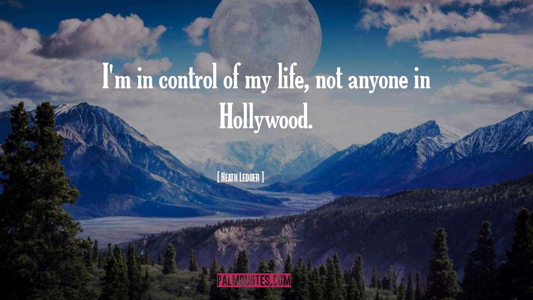 Secrets Of My Hollywood Life quotes by Heath Ledger