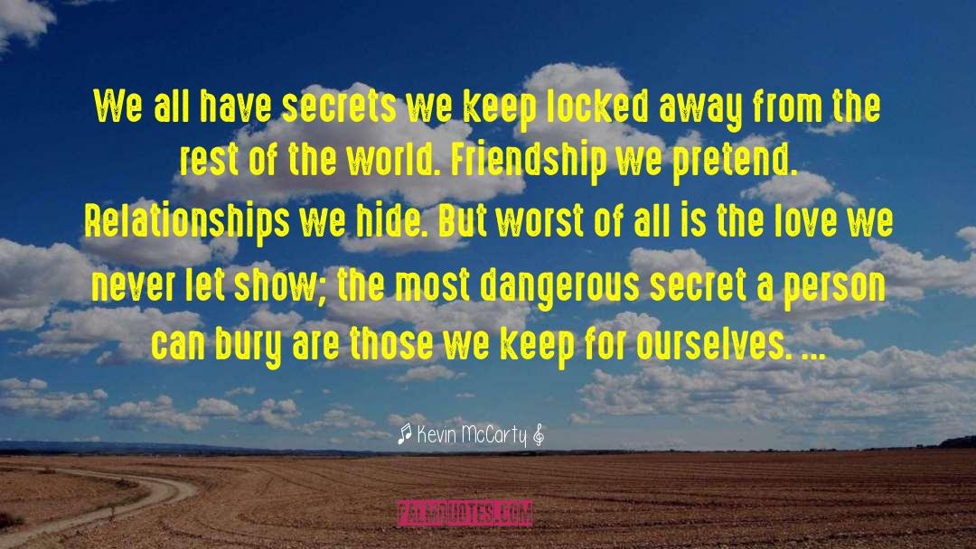 Secrets We Keep quotes by Kevin McCarty