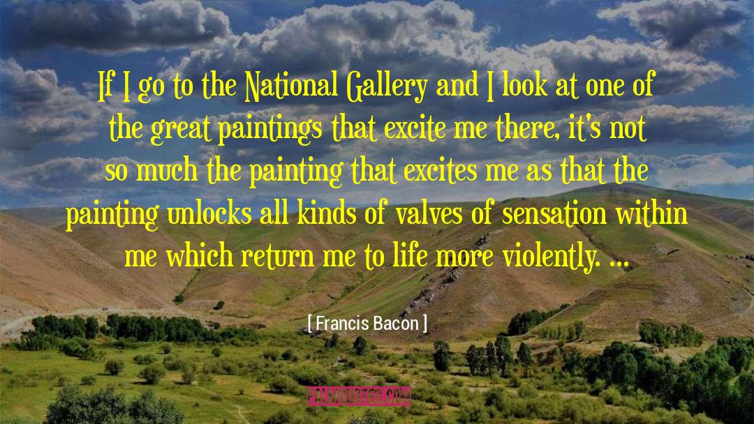 Secrist Gallery quotes by Francis Bacon