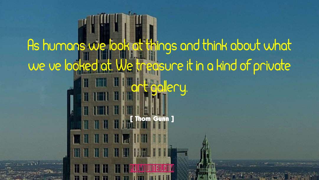 Secrist Gallery quotes by Thom Gunn