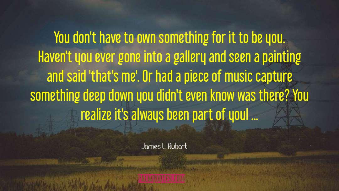Secrist Gallery quotes by James L. Rubart