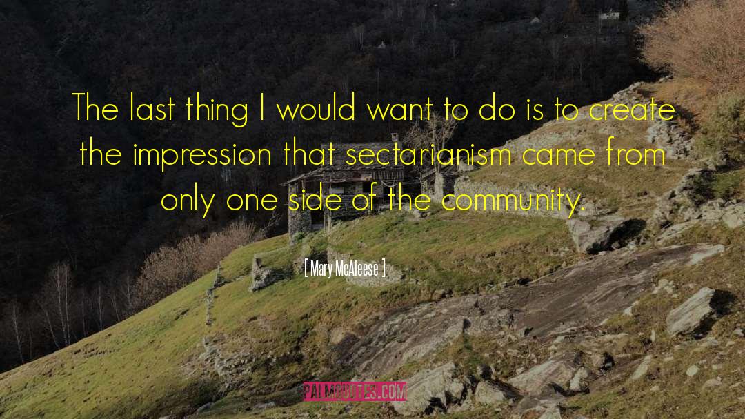 Sectarianism quotes by Mary McAleese