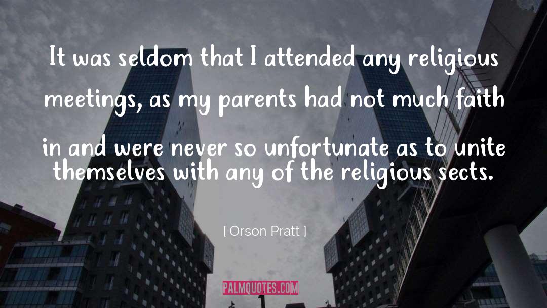 Sects quotes by Orson Pratt