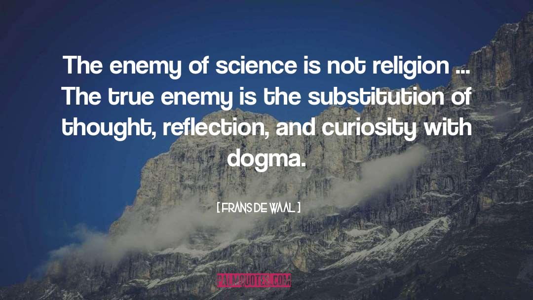 Secular Dogma quotes by Frans De Waal
