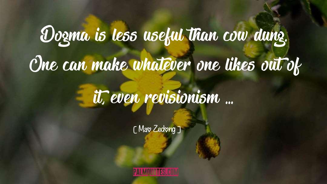 Secular Dogma quotes by Mao Zedong