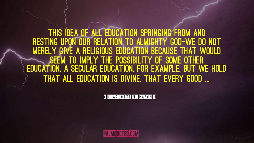 Secular Education quotes by Charlotte M. Mason