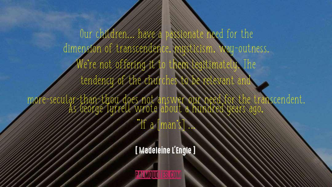 Secular Ethics quotes by Madeleine L'Engle