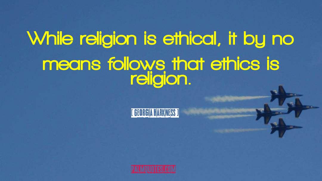 Secular Ethics quotes by Georgia Harkness