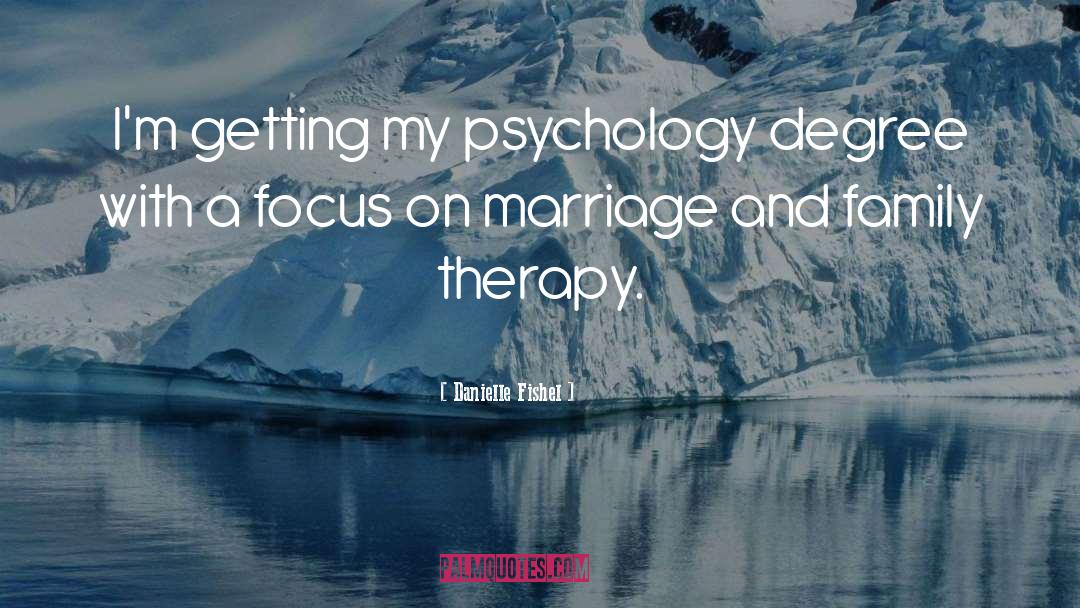 Secular Psychology quotes by Danielle Fishel