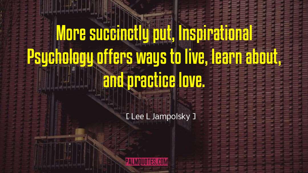 Secular Psychology quotes by Lee L Jampolsky