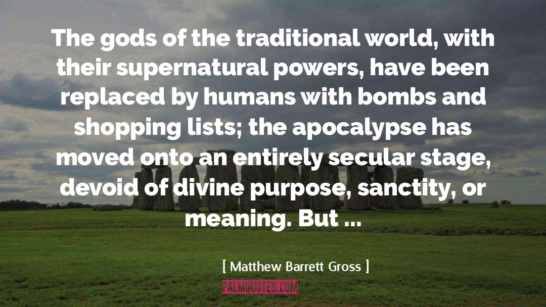 Secular quotes by Matthew Barrett Gross