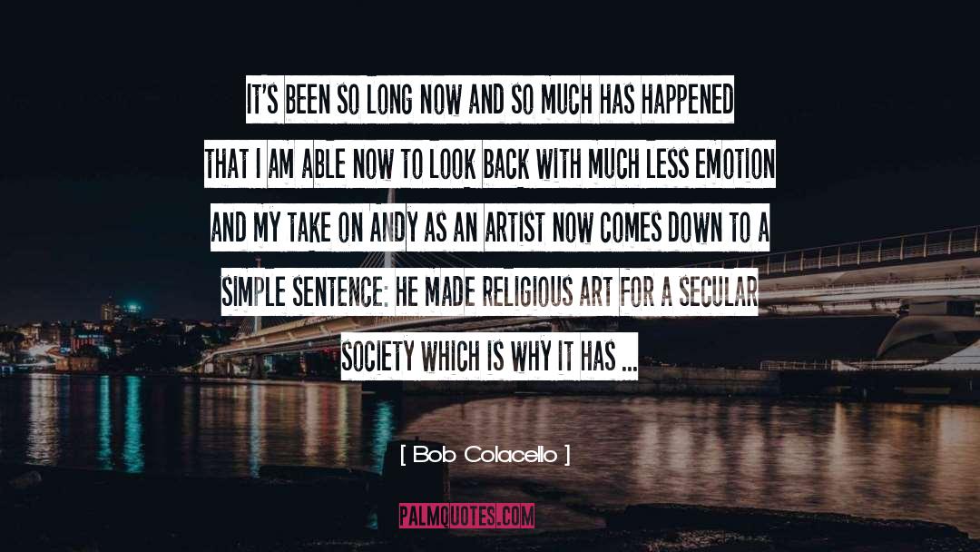 Secular Society quotes by Bob Colacello
