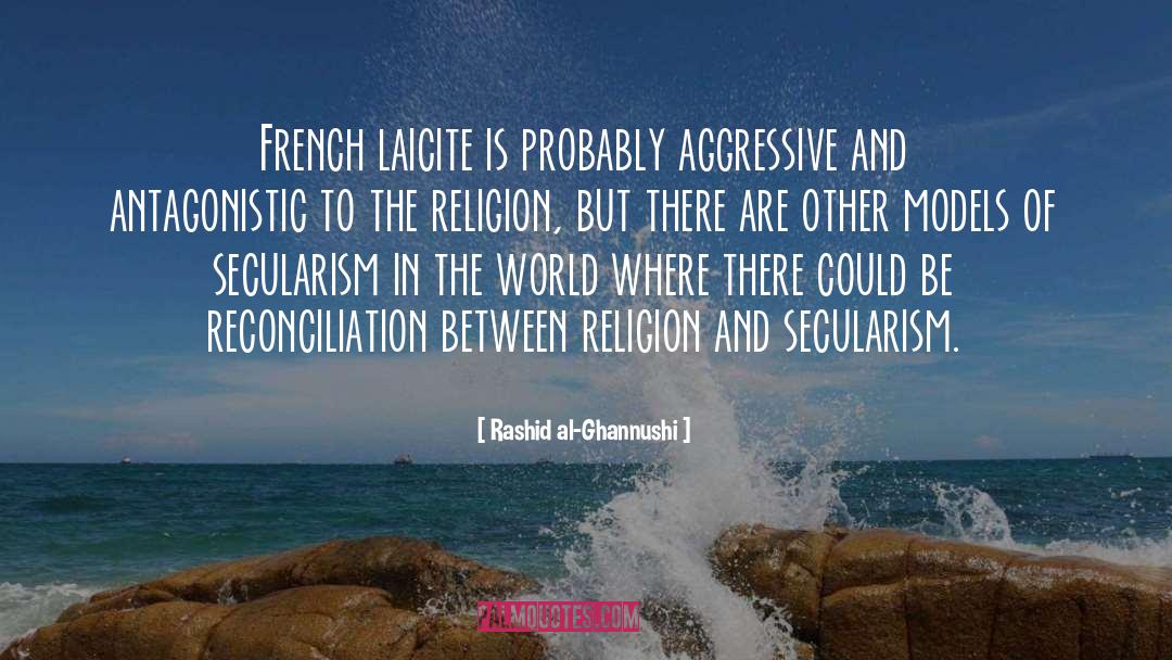 Secularism quotes by Rashid Al-Ghannushi