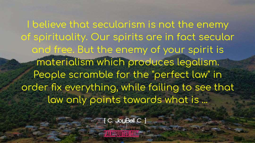 Secularism quotes by C. JoyBell C.