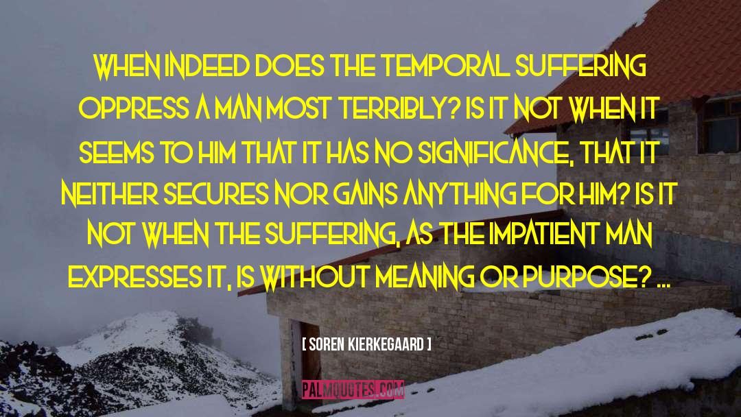 Secures quotes by Soren Kierkegaard