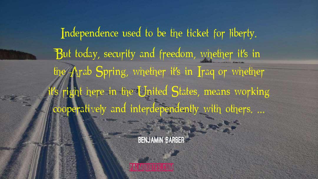 Security And Freedom quotes by Benjamin Barber