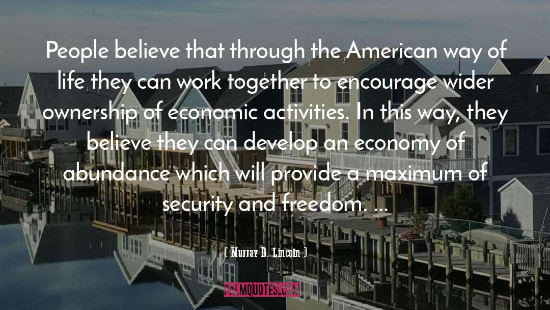 Security And Freedom quotes by Murray D. Lincoln