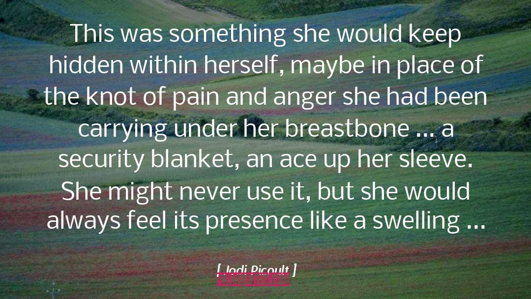 Security Blanket quotes by Jodi Picoult
