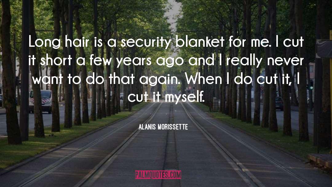 Security Blanket quotes by Alanis Morissette